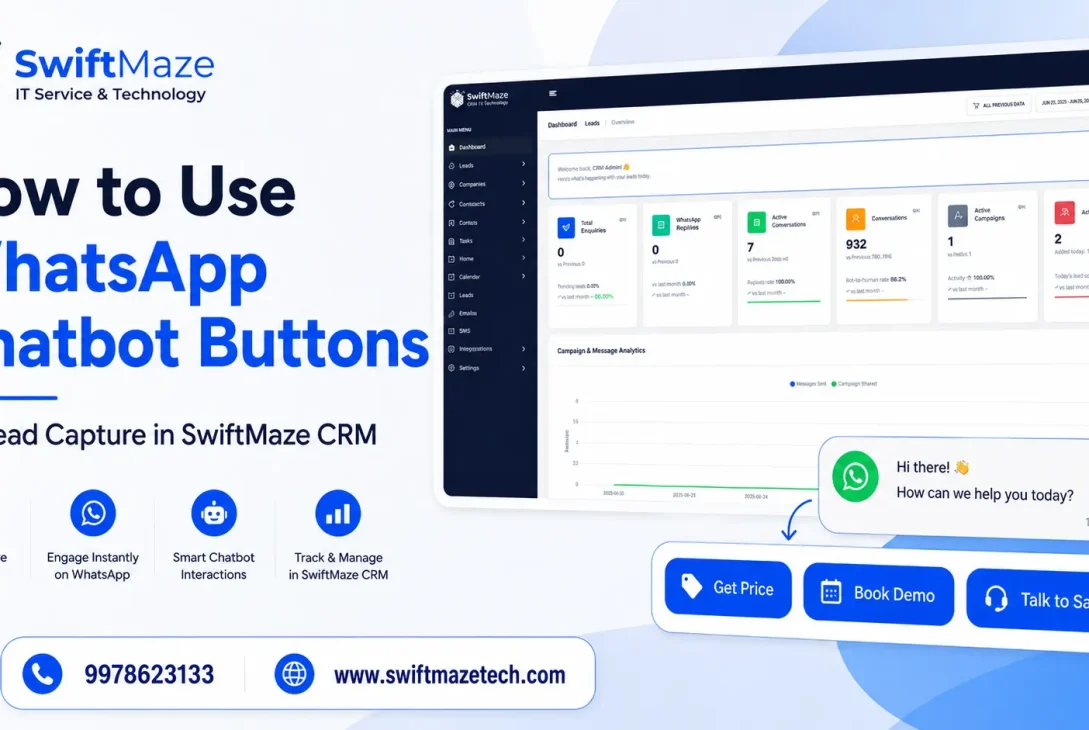 how to use whatsapp chatbot buttons swiftmaze crm